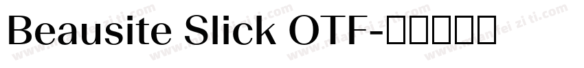 Beausite Slick OTF字体转换